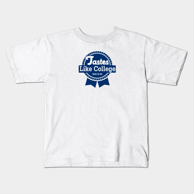 Tastes Like College - PBR Kids T-Shirt by jwells3